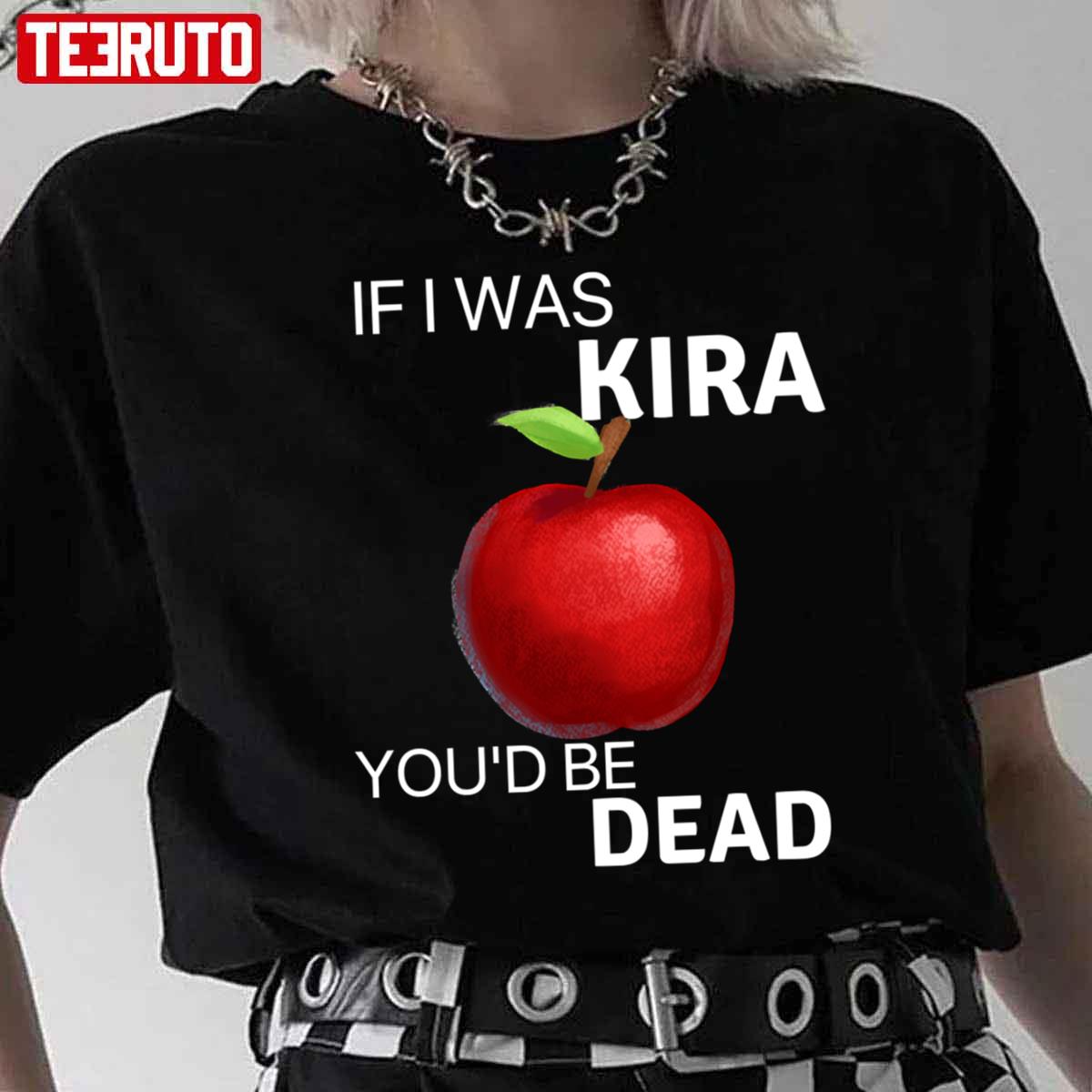 If I Was Kira You’d Be Dead Quote Anime Death Note Unisex T-Shirt