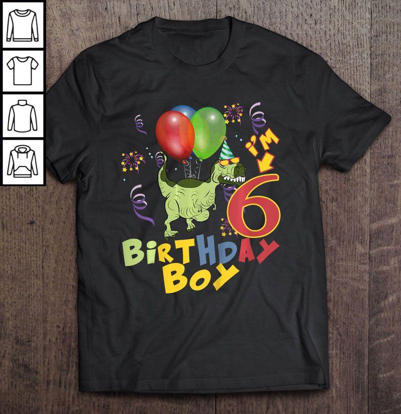 I’m 6th Birthday Boy T-Rex Dinosaur TShirt