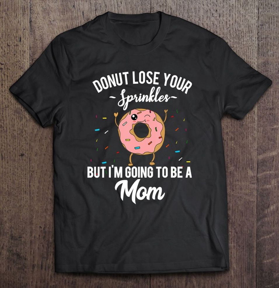 I'm Going To Be A Mom Funny Donut Pregnany Reveal Quote Meme