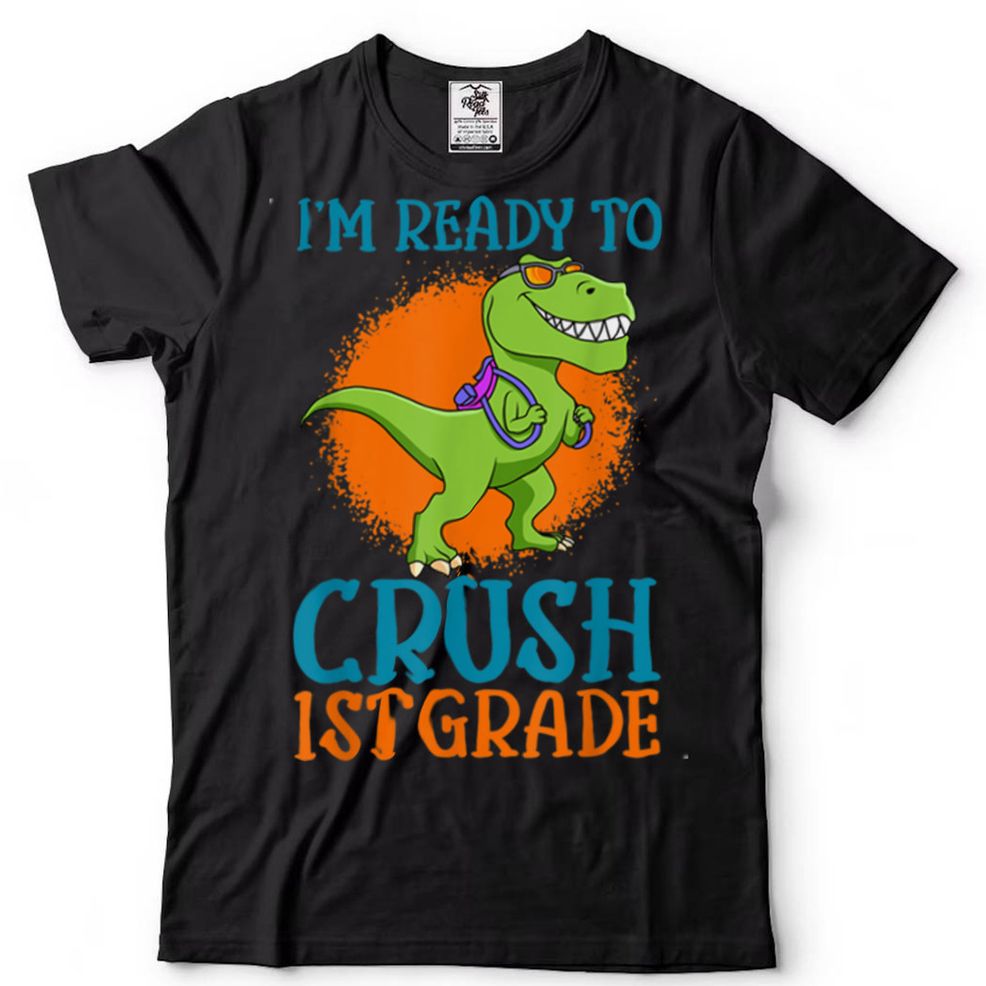 I'm Ready To Crush 1st Grade TRex Dinosaur Monster Truck Kid T Shirt