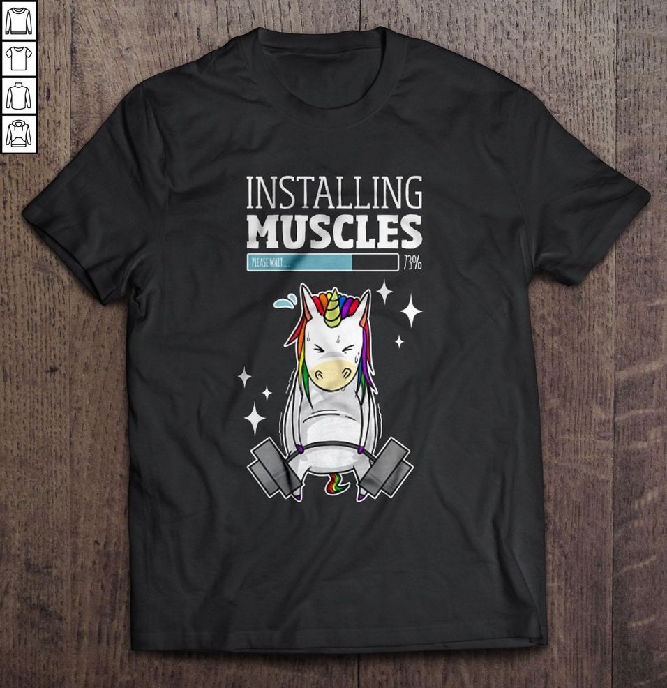 Installing Muscles Unicorn Tee T Shirt