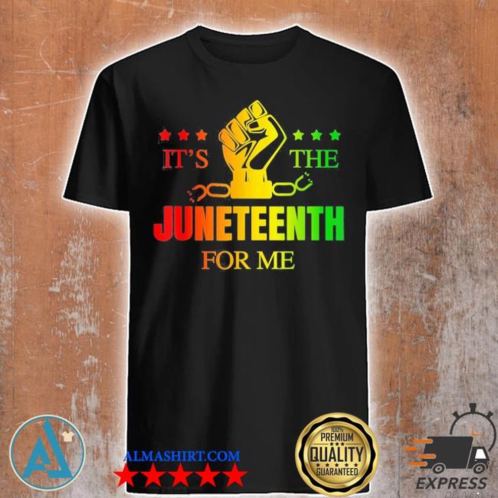 It's The Juneteenth For Me Freeish Since 1865 Independence Shirt
