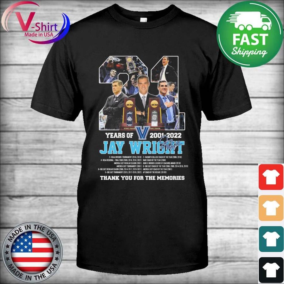 Jay Wright 21 Years Of 2001 2022 Thank You For The Memories Signature Shirt
