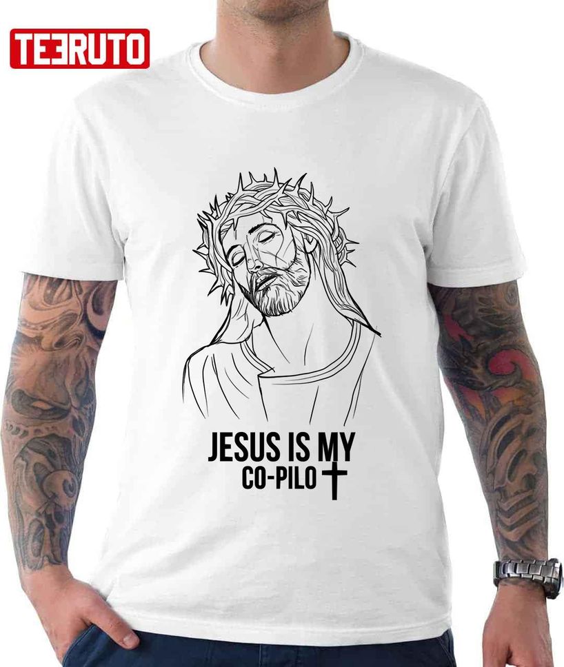 Jesus Is My Copilot Unisex T Shirt