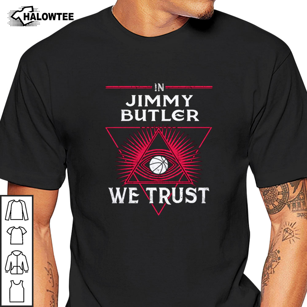 Jimmy Butler Shirt In Jimmy Butler We Trust Jimmy Butler Miami Heat Shirt