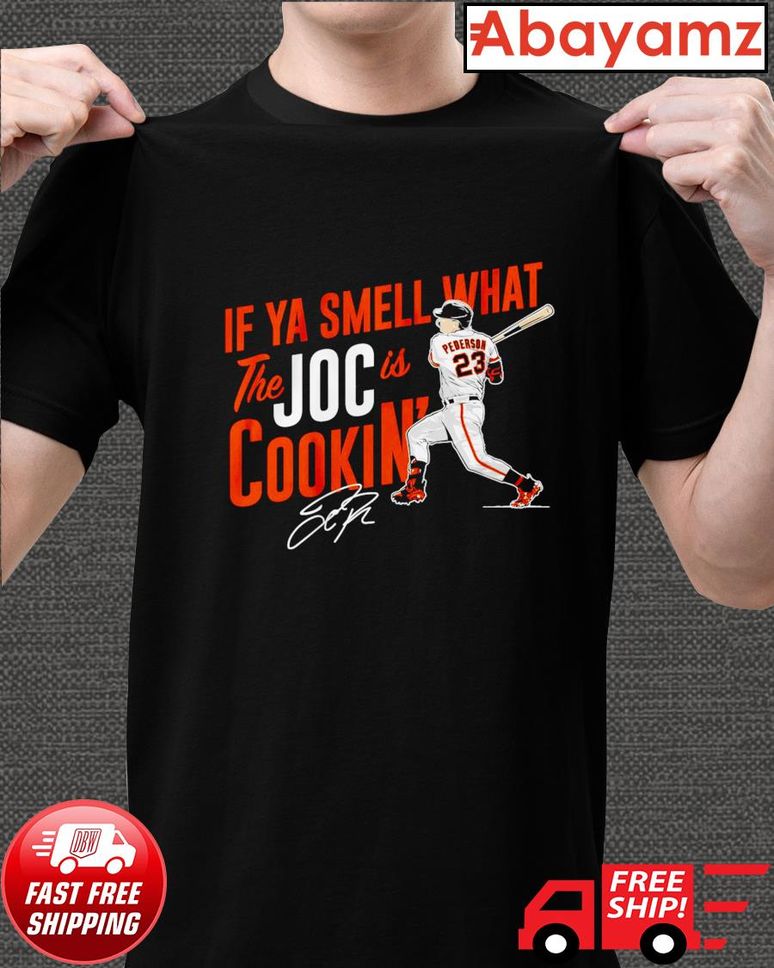 Joc Pederson If Ya Smell What The Joc Is Cookin' Signature Shirt