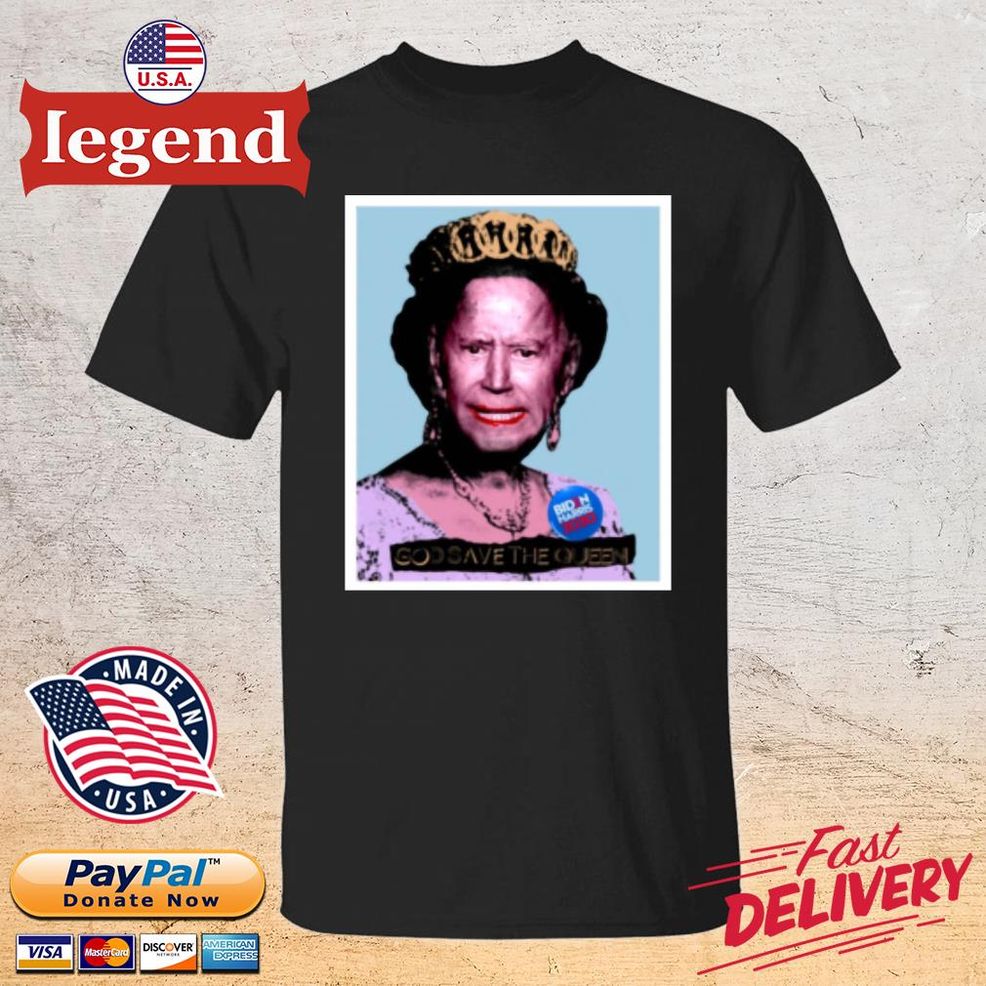 Joe Biden God Save The Queen Shirt