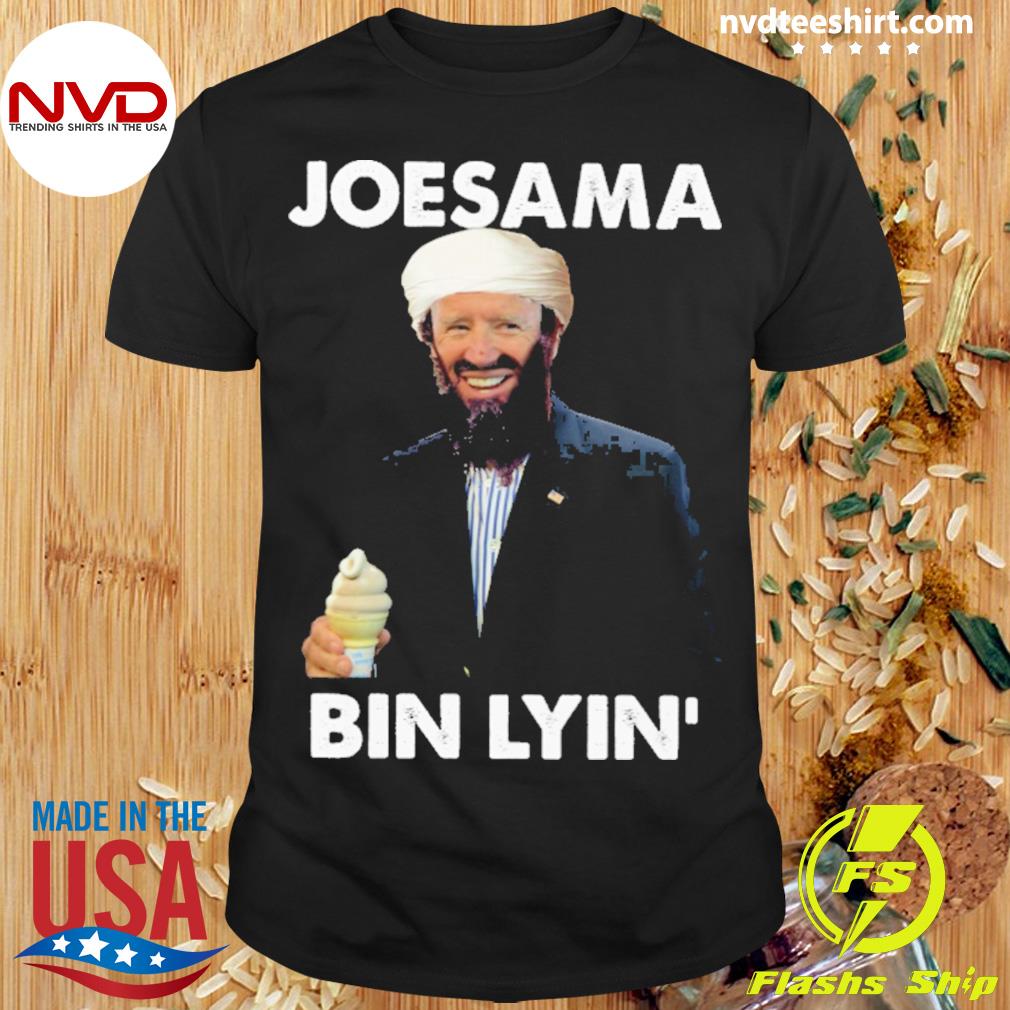 Joe Osama Bin Lyin’ Shirt