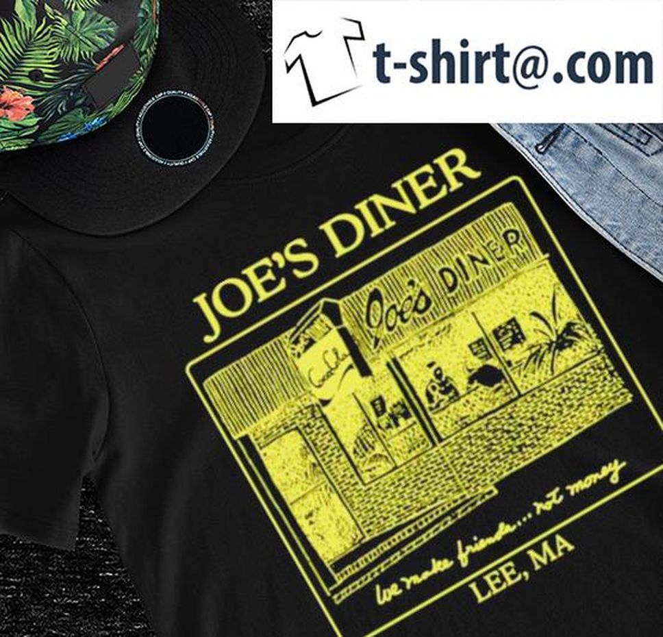Joe's Diner We Make Friends Not Money Lee MA Art Shirt