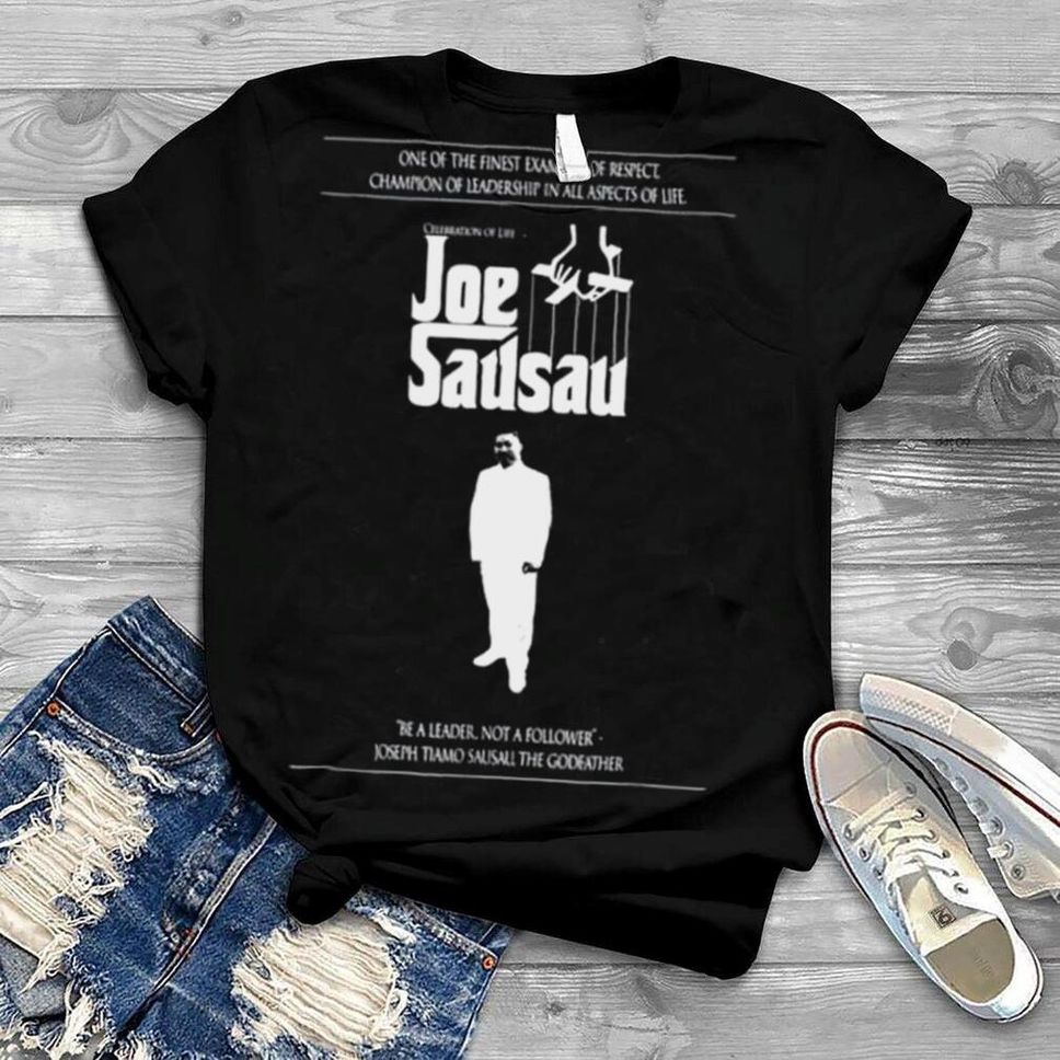 Joseph Sausau Godfather Shirt