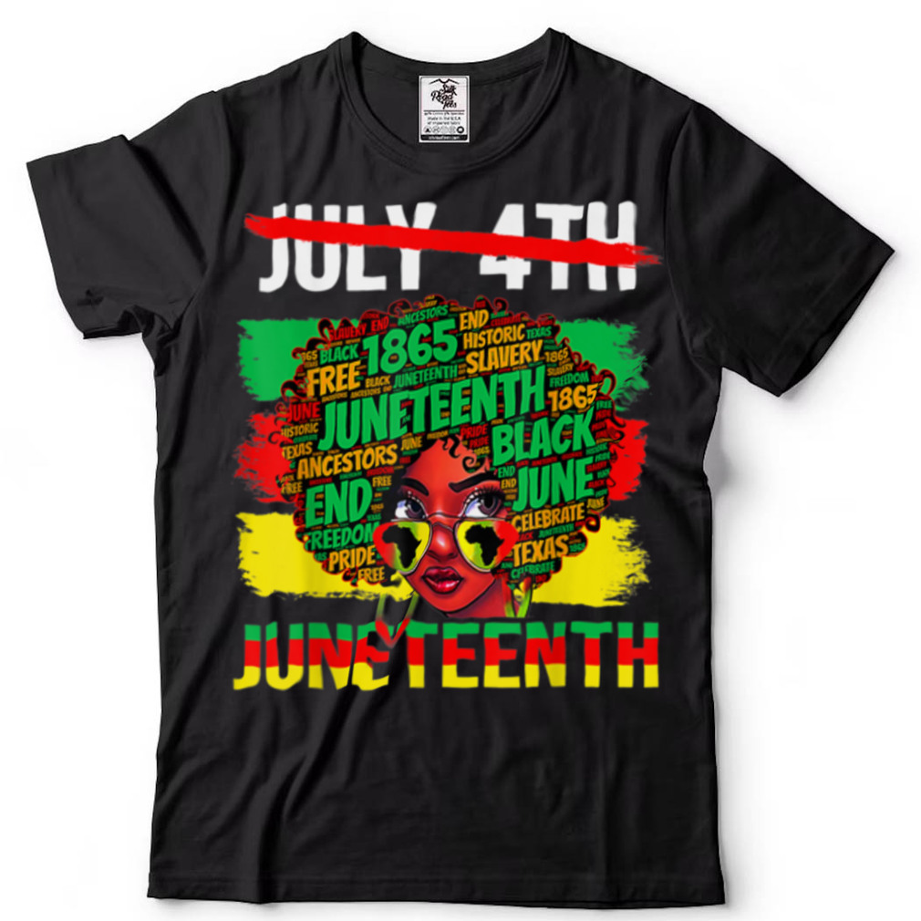 July 4th Juneteenth 1865 Because My Ancestors Proud Black T Shirt