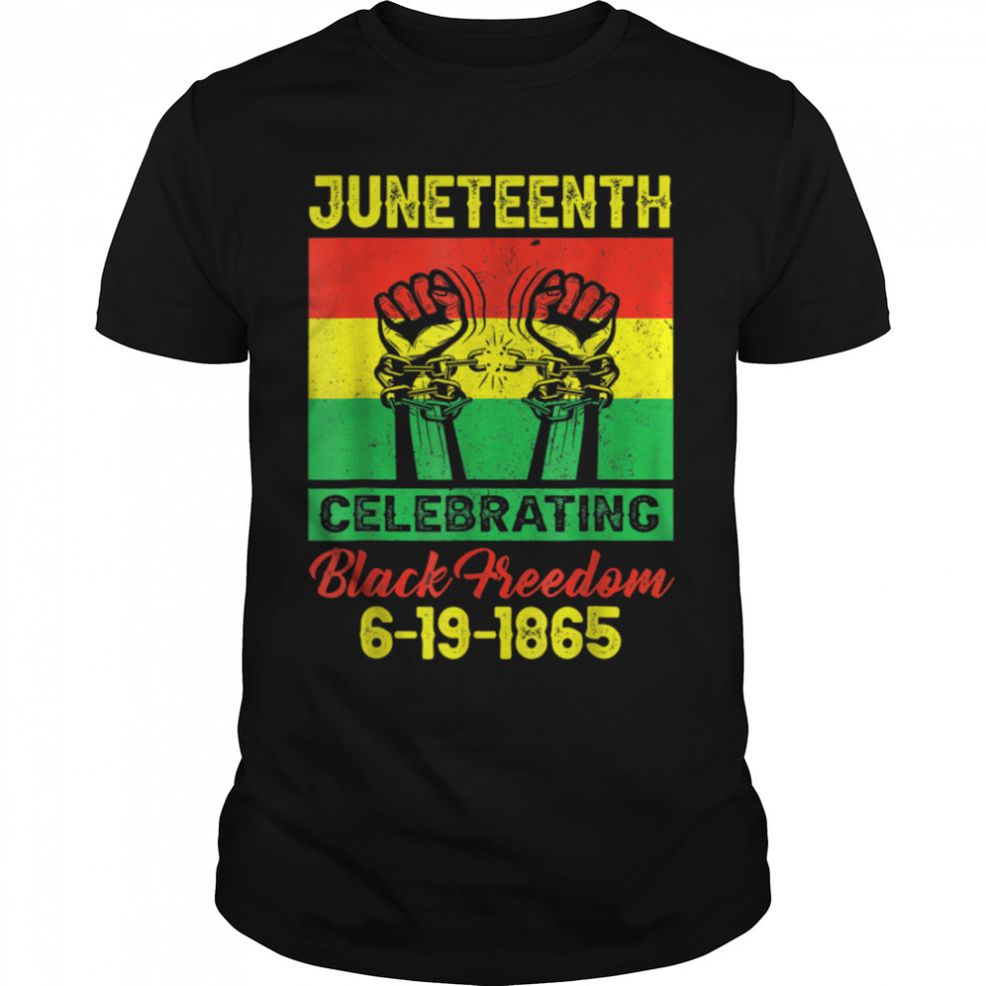 Juneteenth Celebrating Black Freedom 1865 African American T Shirt B09ZTWDDN1