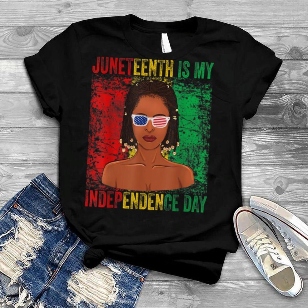 Juneteenth Is My Independence Day African Flag Black History T Shirt B0B14QQ753