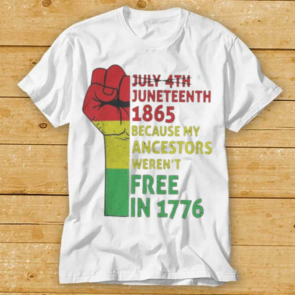 Juneteenth my ancestors black african pride freedom fist shirts