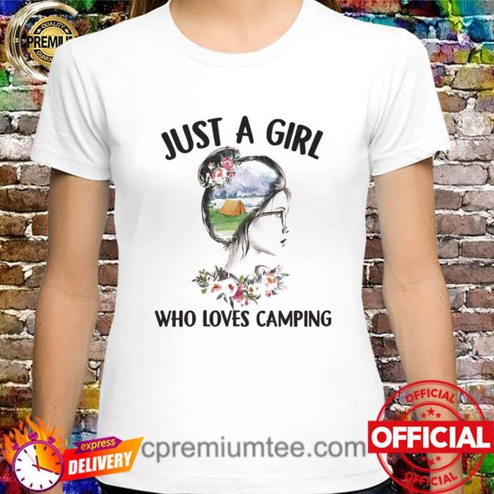 Just A Girl Who Loves Camping Shirt