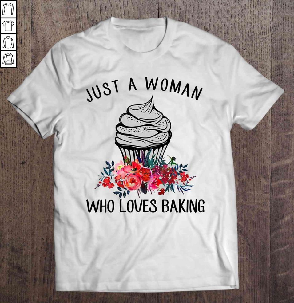 Just A Woman Who Loves Baking TShirt