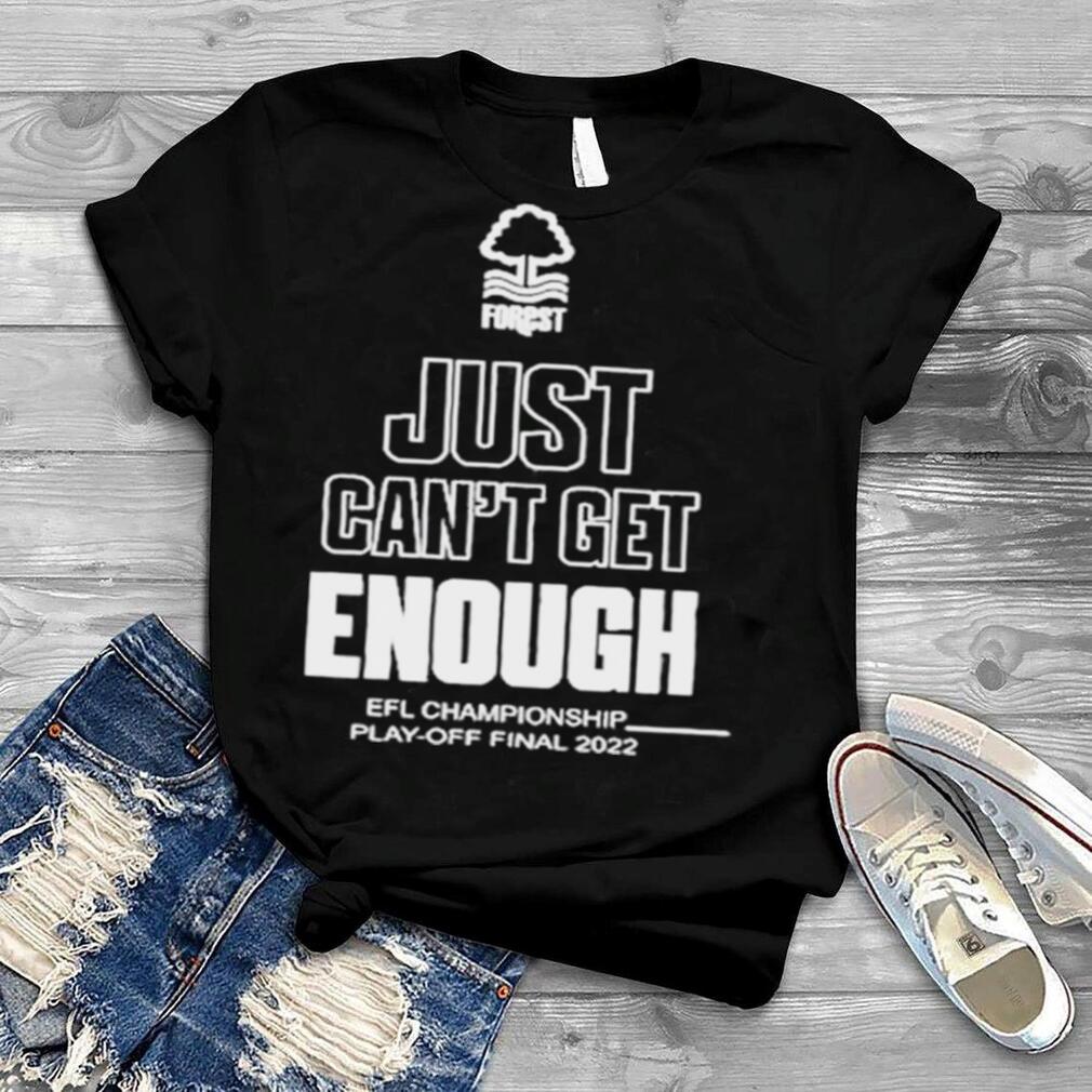 Just Can’t Get Enough Efl Championship Playoff Final 2022 T Shirt