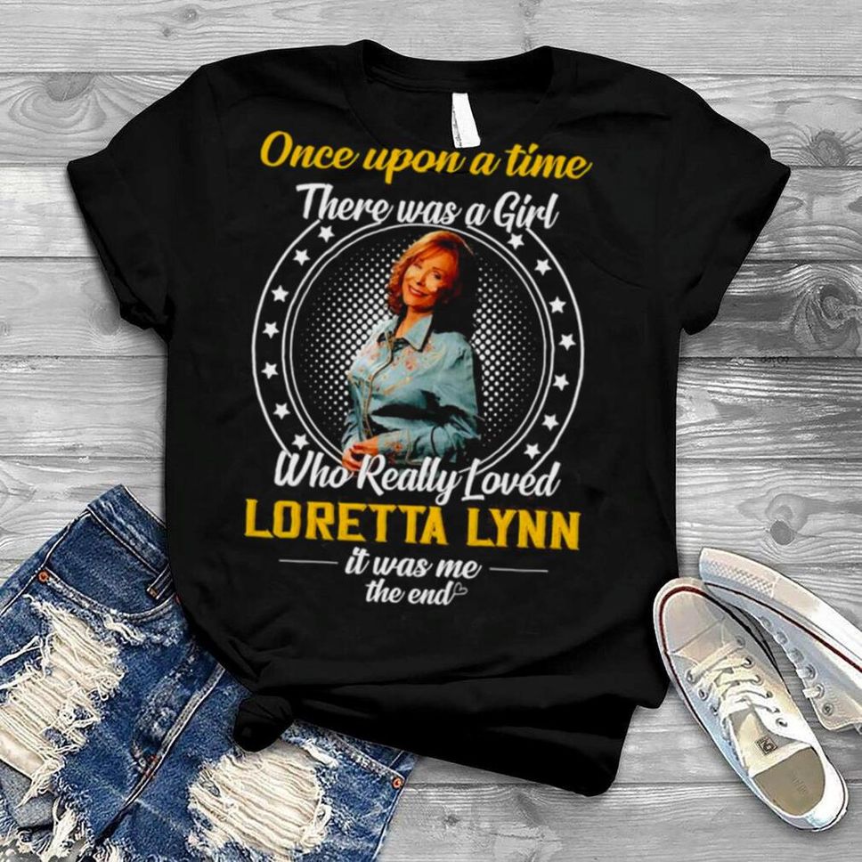 Kamala Harris Once Upon A Time There Was A Girl Who Really Love Loretta Lynn Shirt