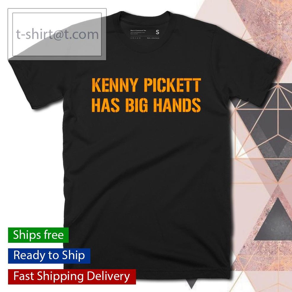 Kenny Pickett Has Big Hands Shirt