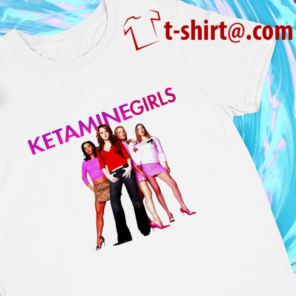 Ketamine Girls Team 2022 T Shirt
