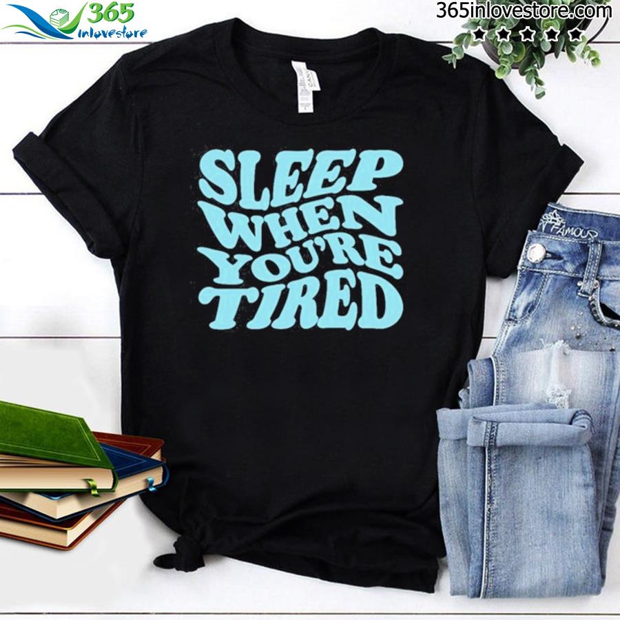 Kfc Radio Sleep When You’re Tired Shirt