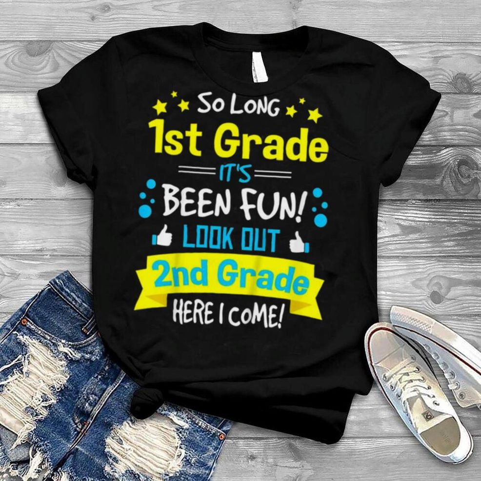 Kids So Long 1st Grade Here I Come Graduation 2nd Grader Shirt