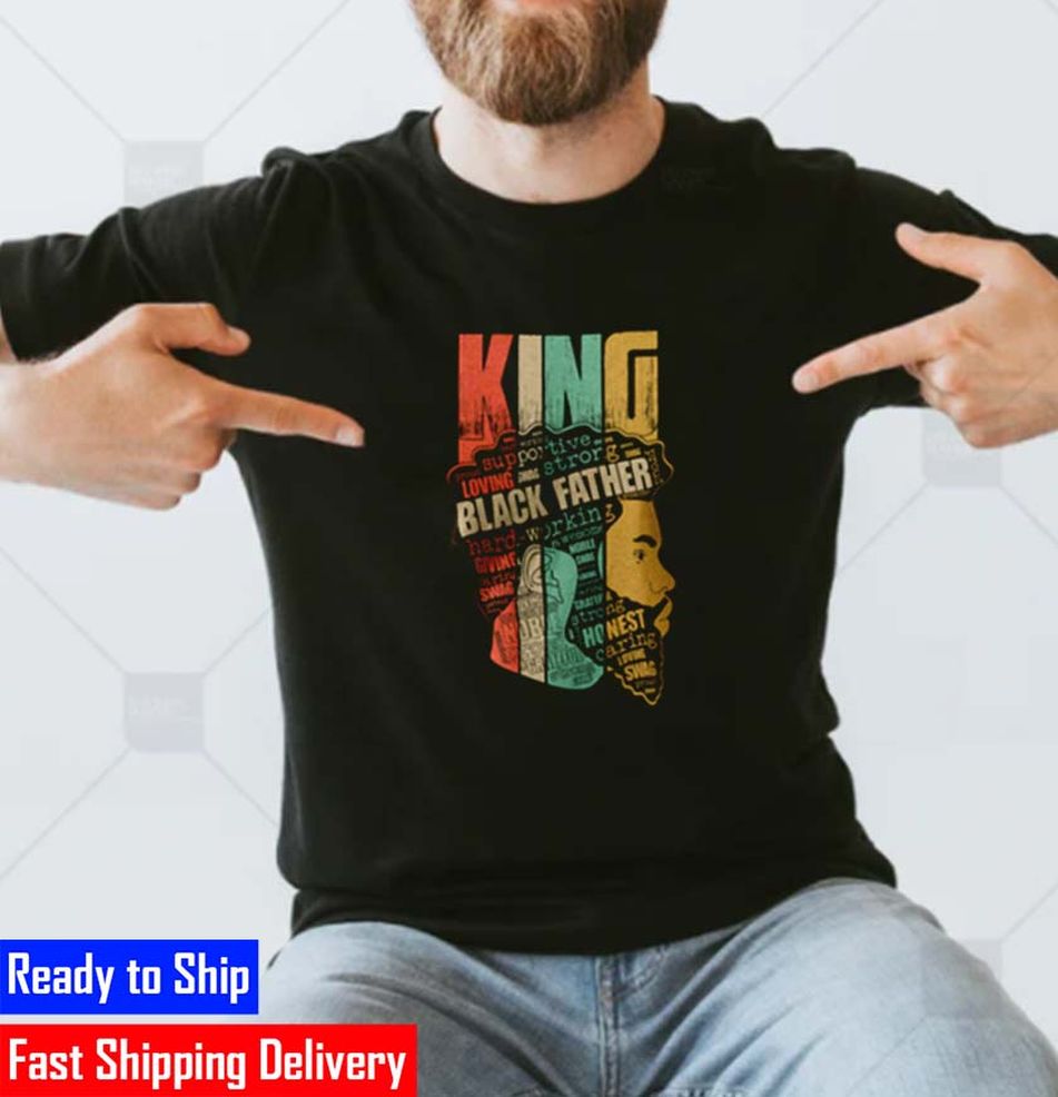 King Black Father Supportive Loving Strong Classic T Shirt