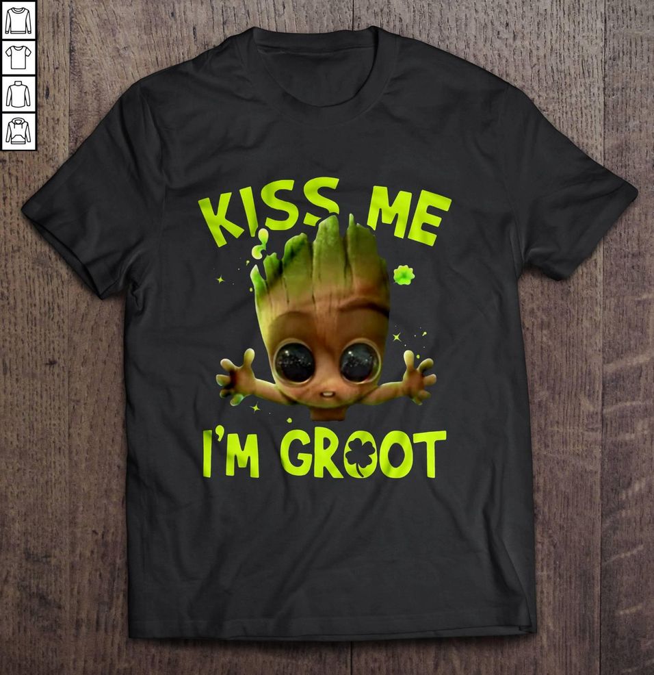 Kiss Me I’m Groot St Patrick’s Day TShirt