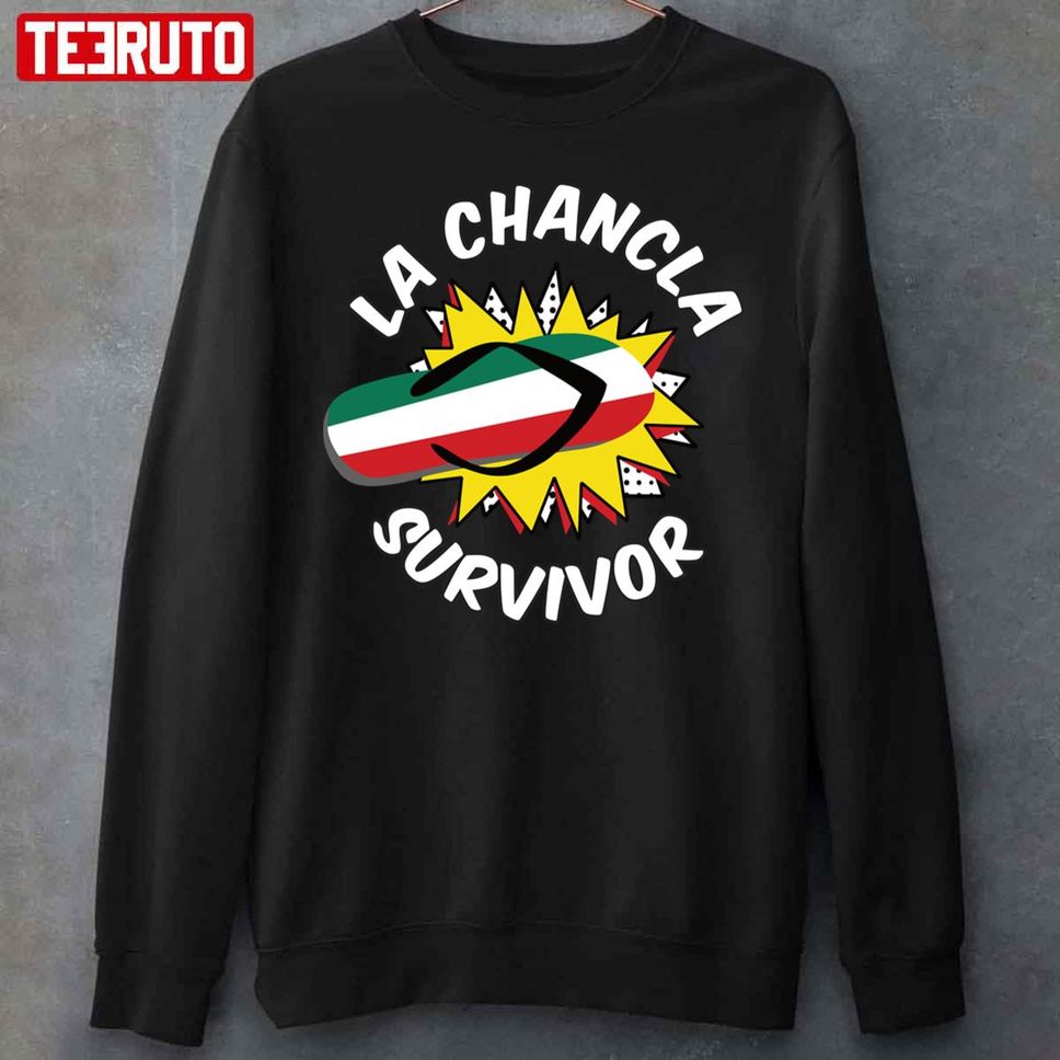 La Chancla Survivor Funny Unisex T Shirt