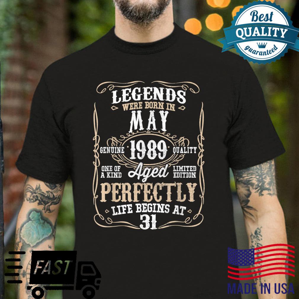 Legend Born MAY 1989 31st Awesome Birthday Shirt
