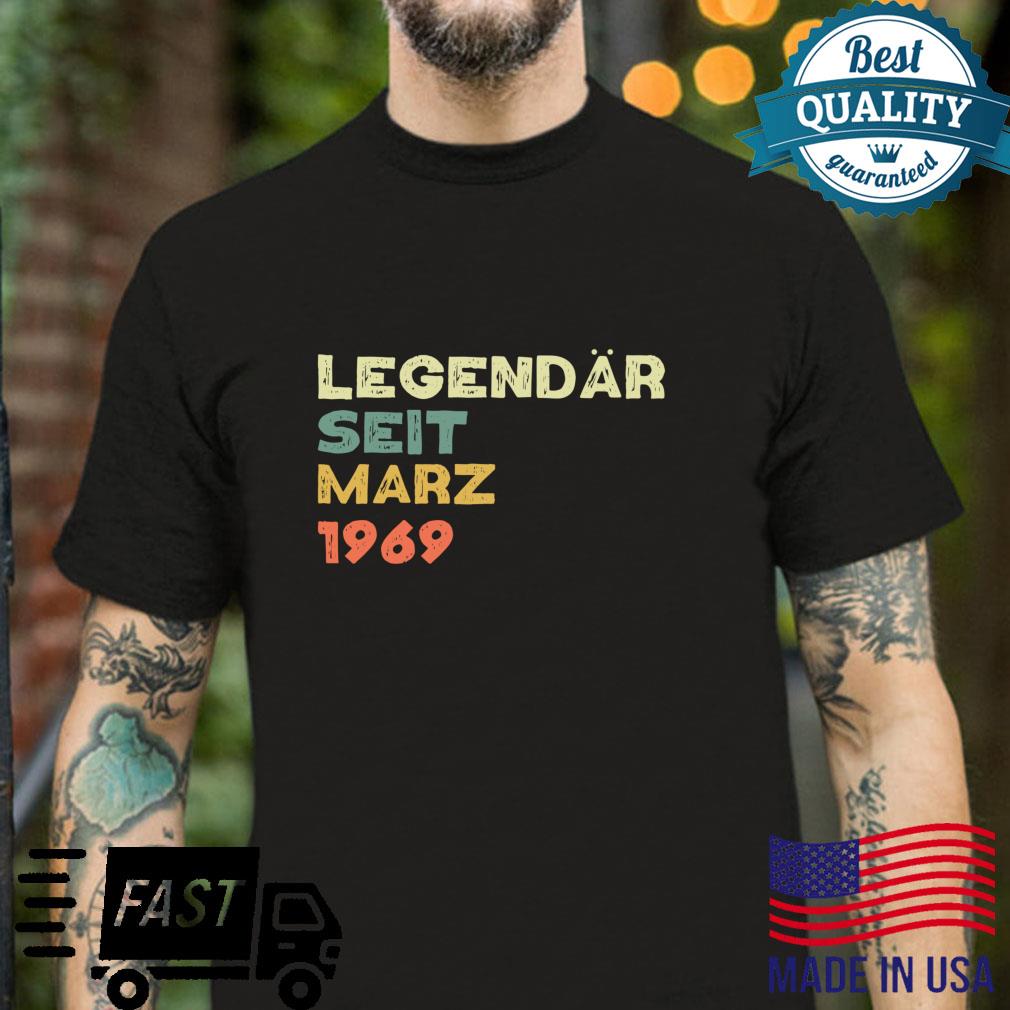 Legendär Seit Marz 1969 Geboren Shirt