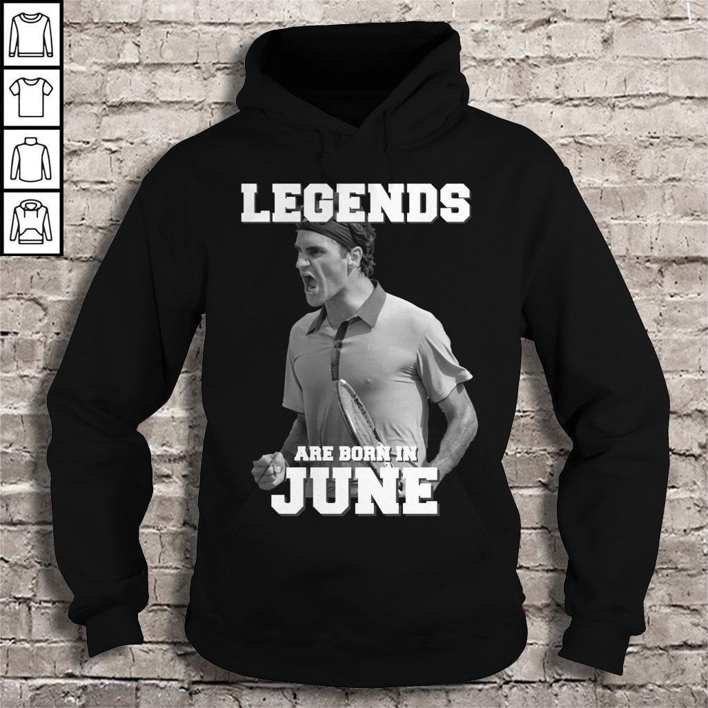 Legends are born in June Roger Federer Shirt