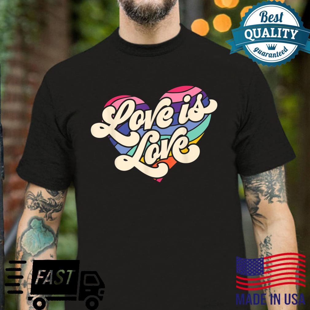 LGBTQ Love Is Love Gay Pride LGBT Rainbow Flag Retro Vintage Shirt