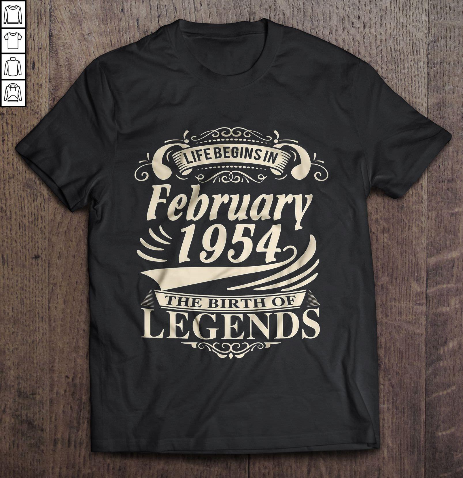 Life Begins In February 1954 The Birth Of Legends TShirt