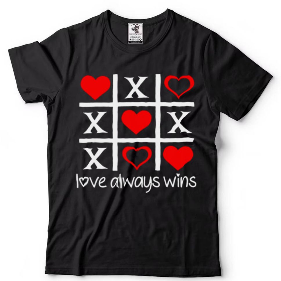 Love Always Win XOXO Hugs And Kisses Heart Valentines Day Shirt