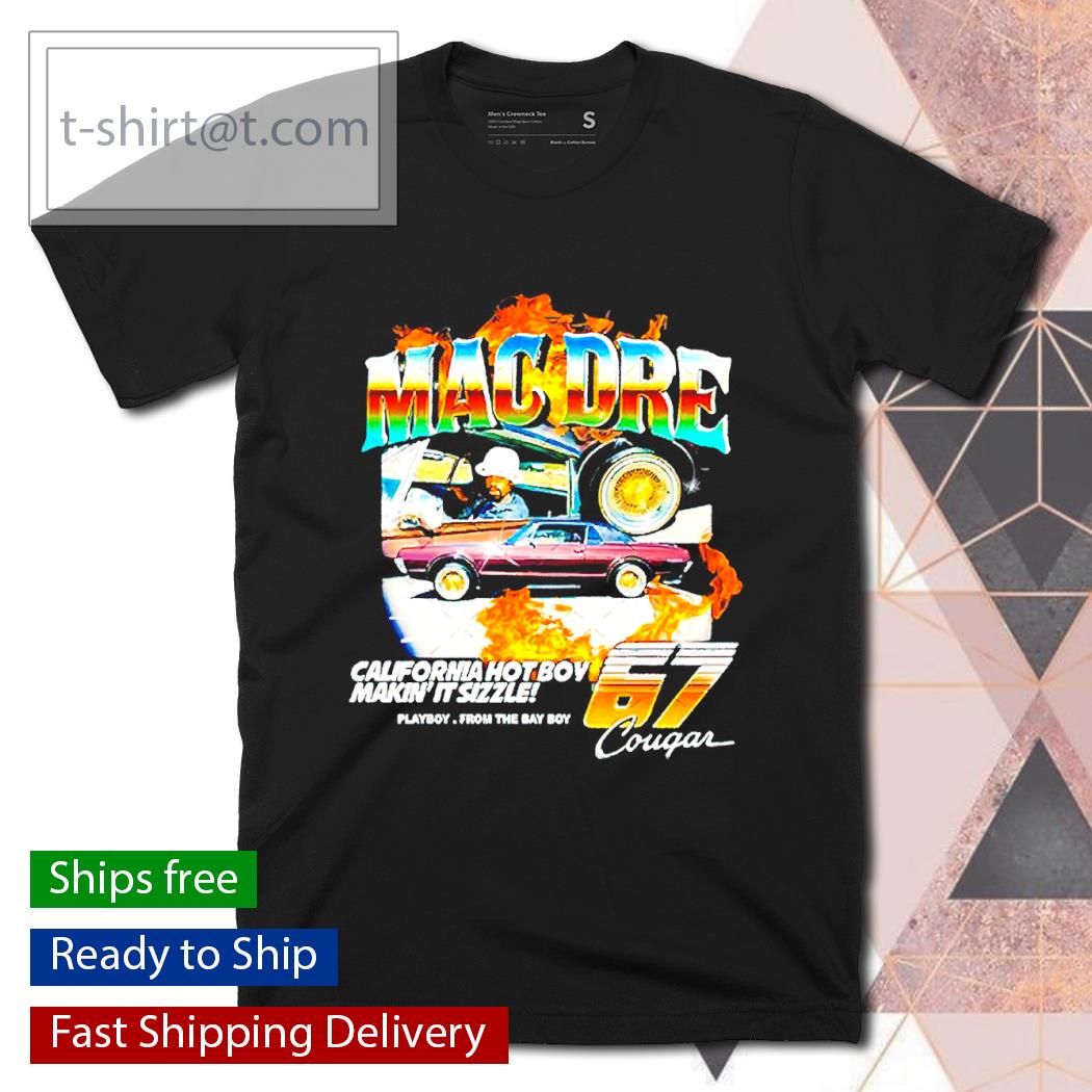 Mac Dre california hot boy makin’ it sizzle shirt