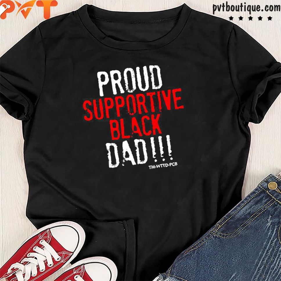 Marcus Thompson Proud Supportive Black Dad Shirt