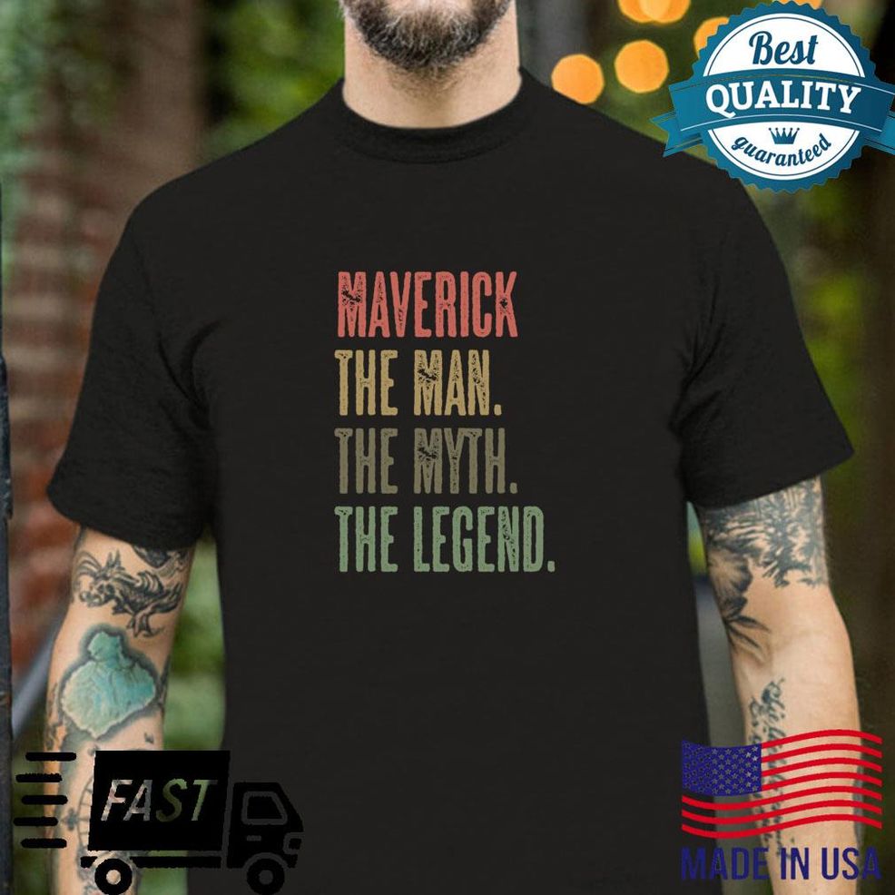 MAVERICK The Man The Myth The LEGEND Mythos Legende Name Shirt