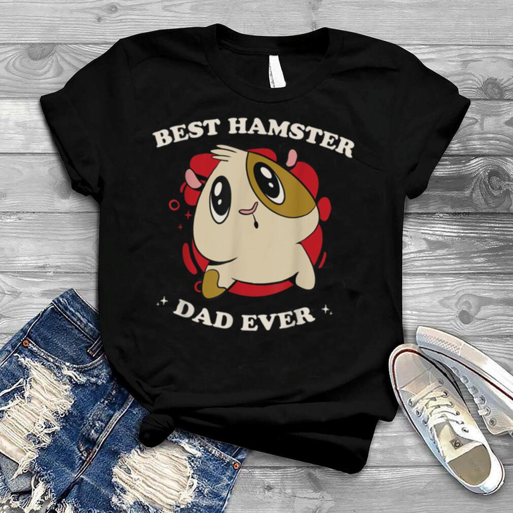 Mens Hamster Saying Best Hamster Dad Ever Father Dad Hamster T Shirt