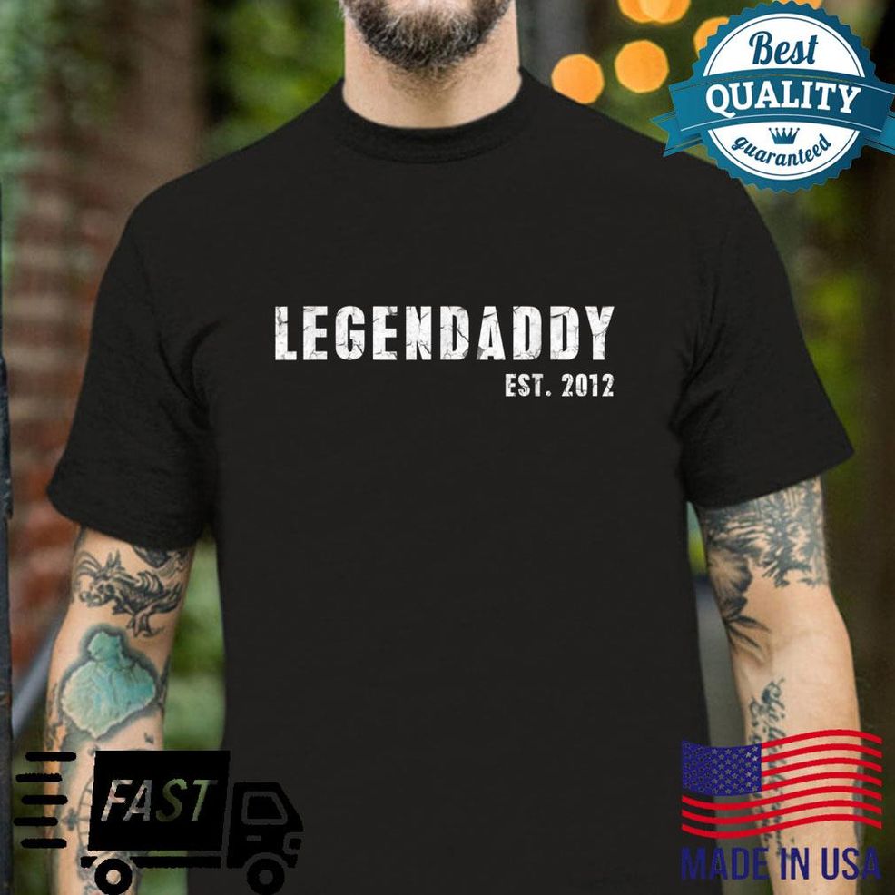 Mens LEGENDADDY EST 2012 Father's Day Father Papa Dad Daddy Shirt