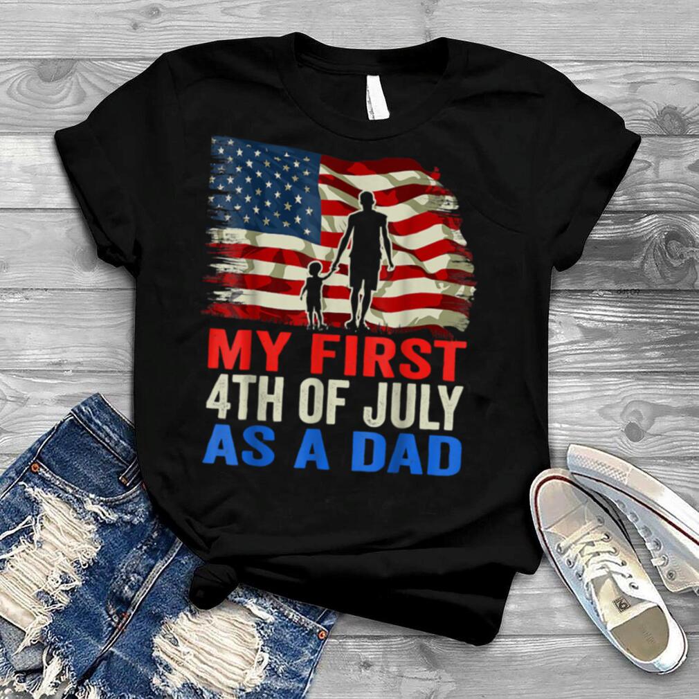 Mens My First 4th Of July As A Dad July 4th New Dad USA T Shirt
