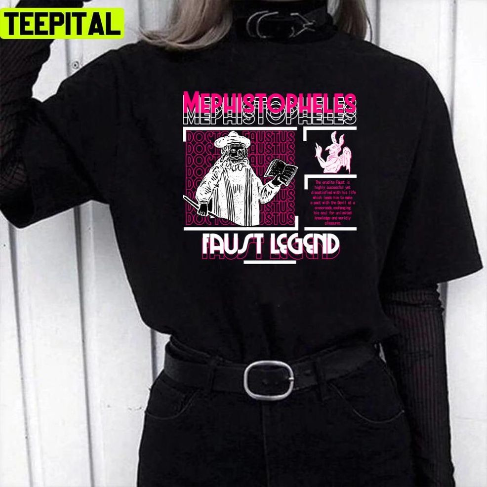 Mephistopheles The Legend Doctor Faust Unisex T Shirt