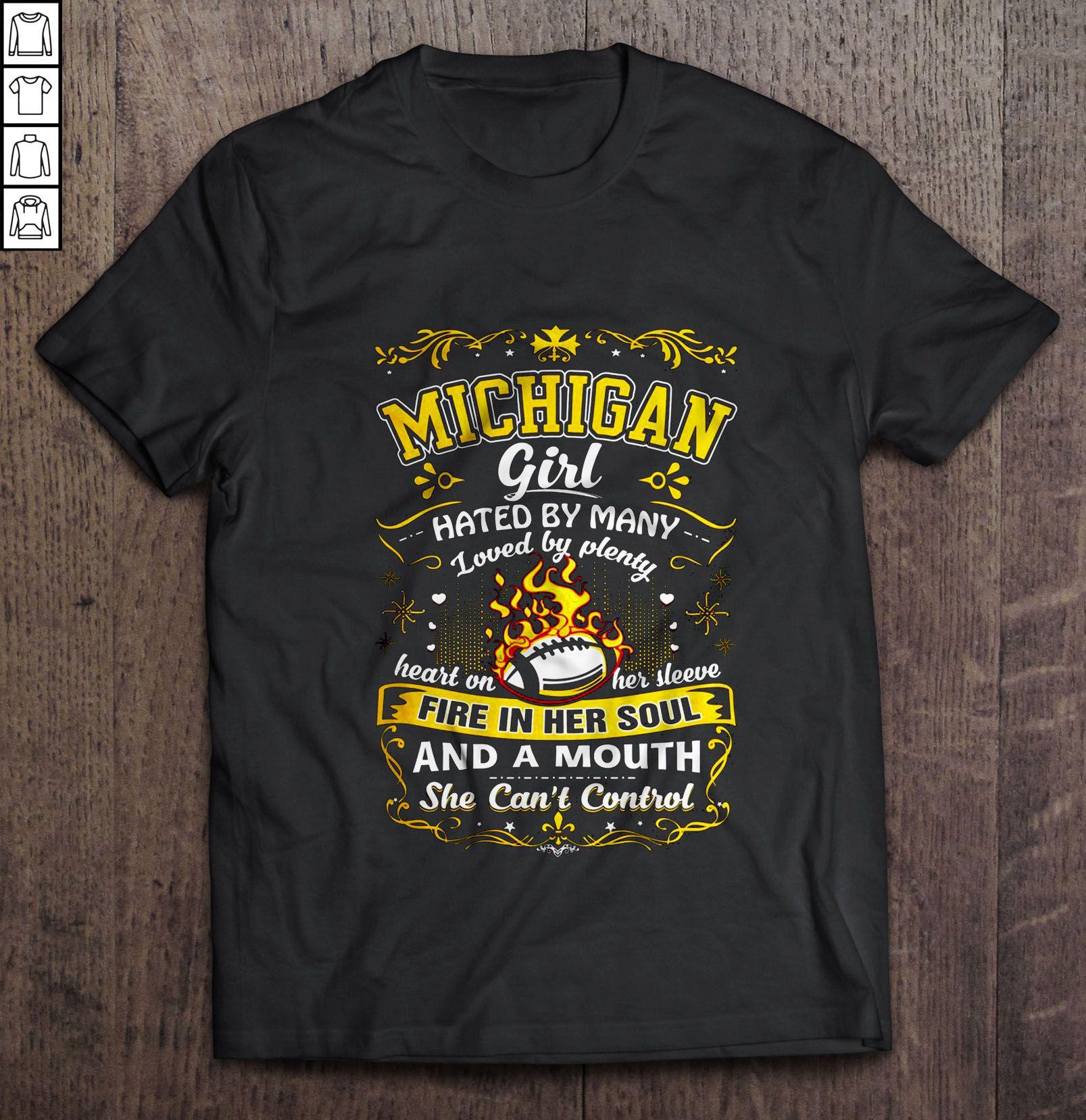 Michigan Girl Hated By Many Loved By Plenty Heart On Her Sleeve TShirt