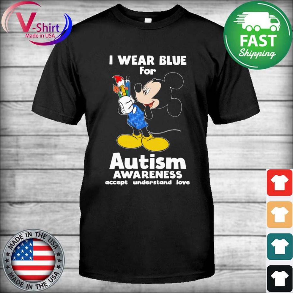 Mickey Mouse Teacher I Wear Blue For Autism Awareness Accept Understand Love Shirt
