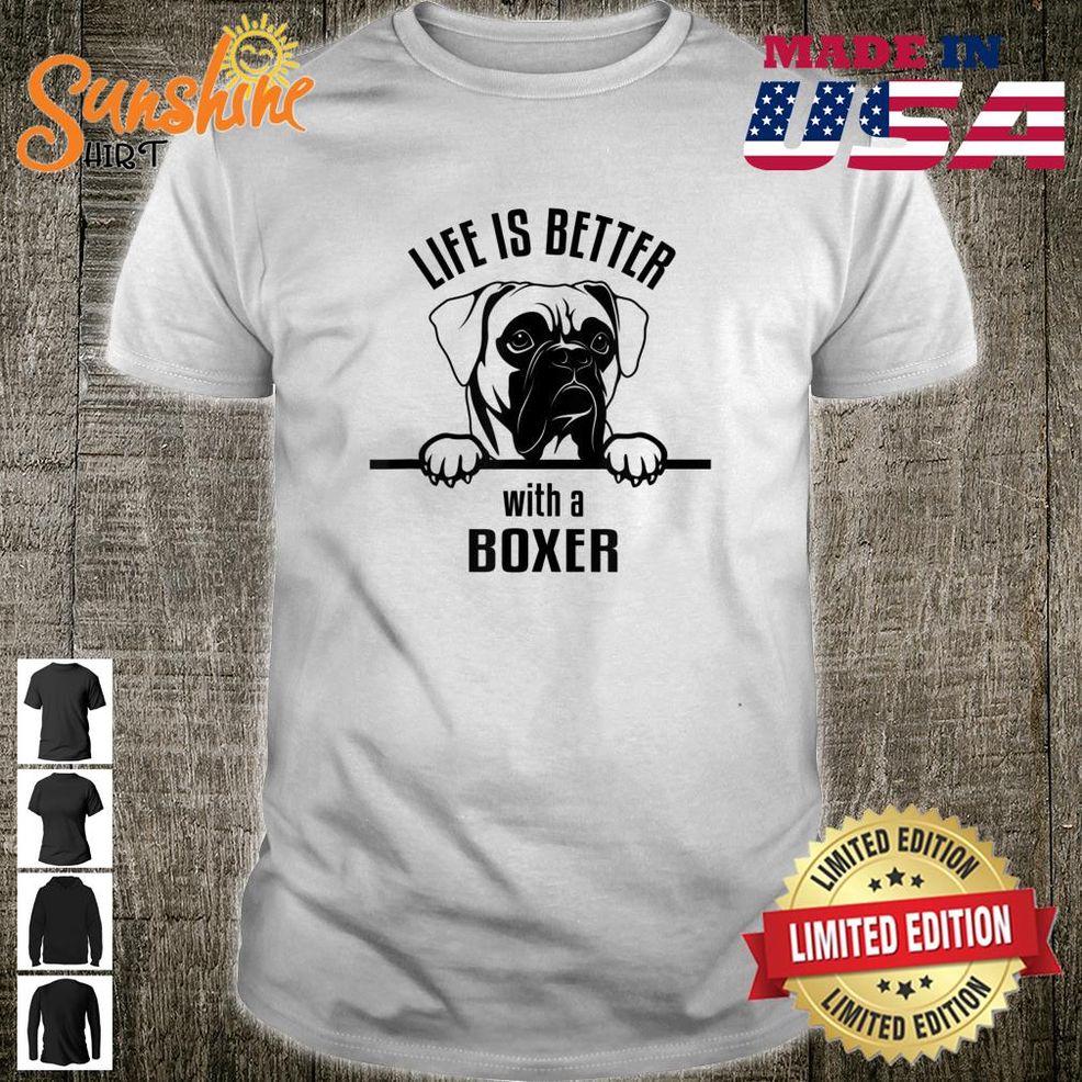 MidIowa Boxer Rescue Life Is Better Shirt