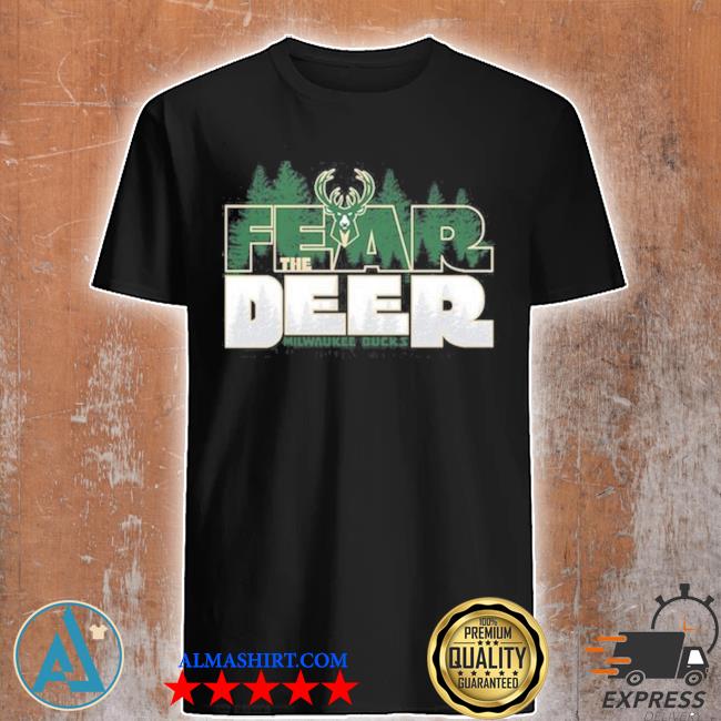 Milwaukee Bucks Fear The Deer Shirt