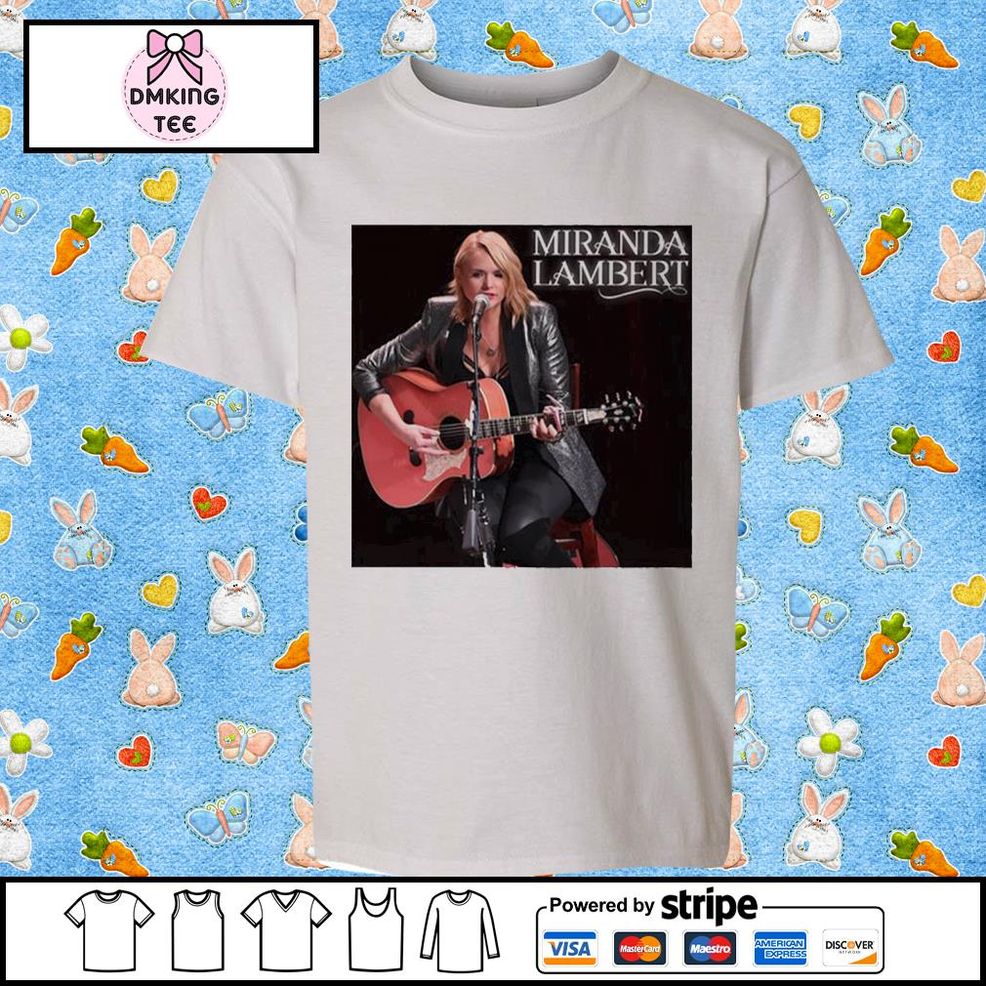 Miranda Lambert Song Shirt
