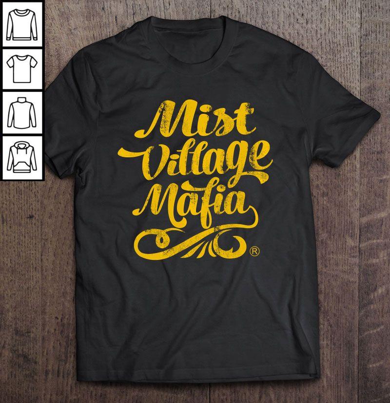 Mist Village Mafia Gift TShirt