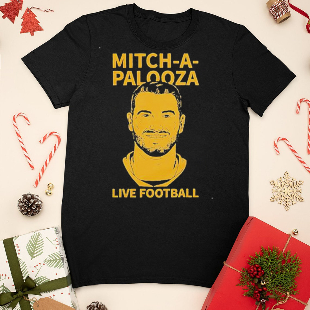 Mitch Trubisky mitch a palooza live football shirt