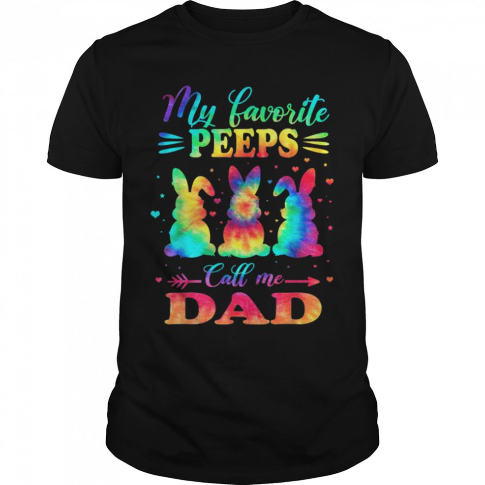 My Favorite Bunnies Call Me Dad Easter Tie Dye T Shirt B09W925374